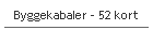 Byggekabaler - 52 kort