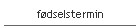f�dselstermin